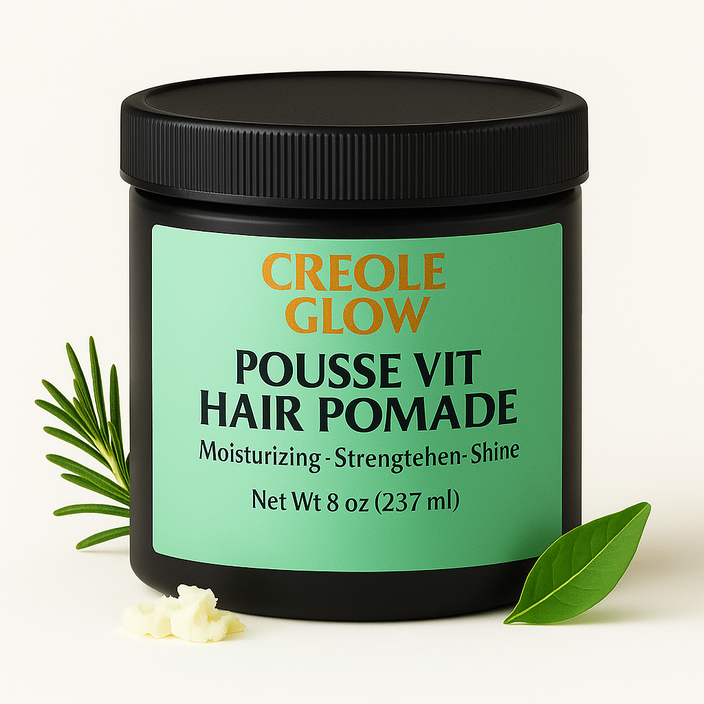 Creole Glow Pousse vit  Herbal Hair Pomade & Scalp Conditioner – 4 & 8 oz